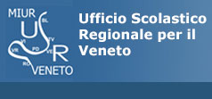 Ministero dell'Istruzione - Ufficio Scolastico Regionale per il Veneto